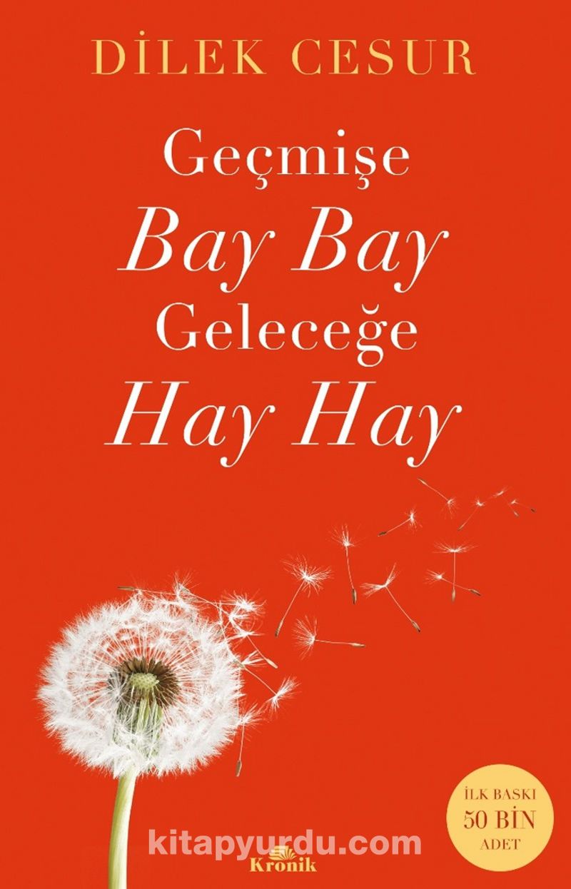 Geçmişe Bay Bay Geleceğe Hay Hay