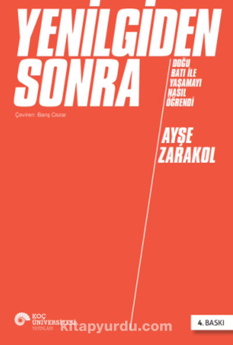 Yenilgiden Sonra Doğu Batı ile Yaşamayı Nasıl Öğrendi