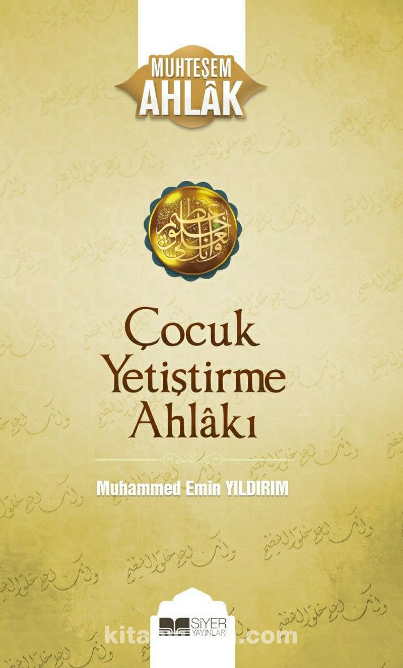 Çocuk Yetiştirme  Ahlakı / Çocuk Yetiştirme  Ahlakı 3