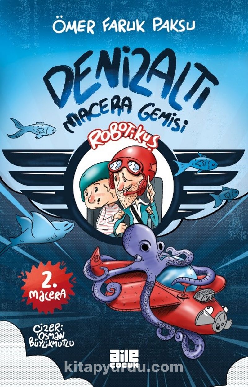 Robotikuş 2 / Denizaltı Macera Gemisi