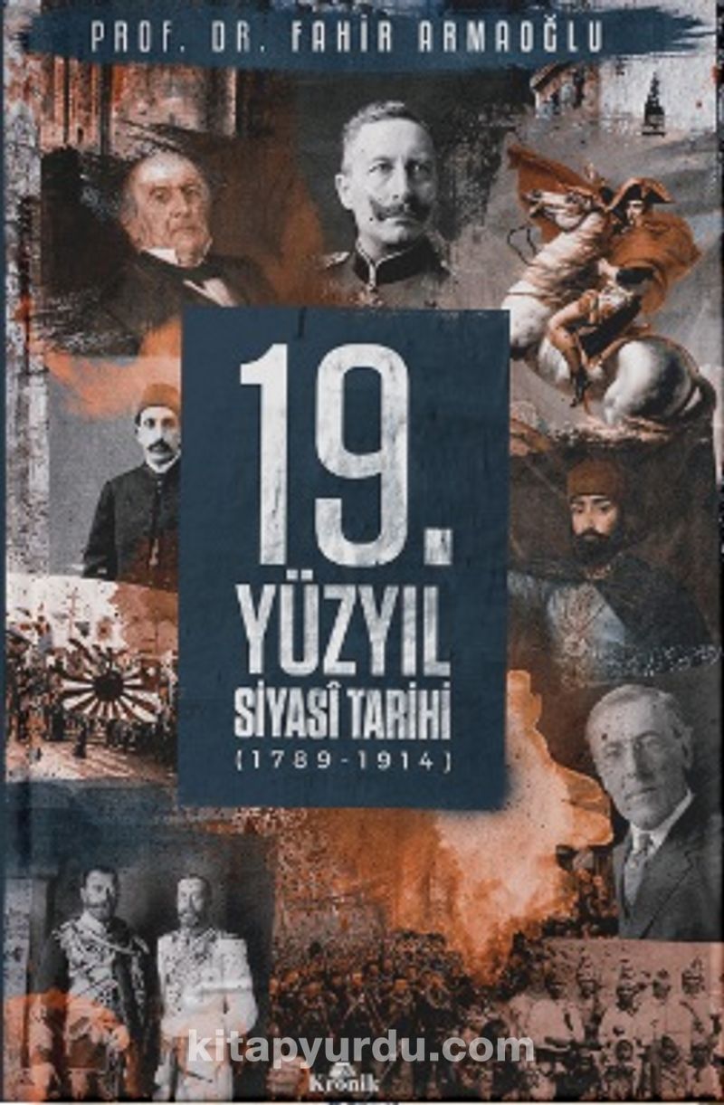 19. Yüzyıl Siyasi Tarihi, 1789-1914 (Ciltli)