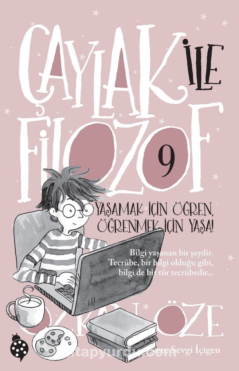 Çaylak İle Filozof 9 / Yaşamak İçin Öğren, Öğrenmek İçin Yaşa!