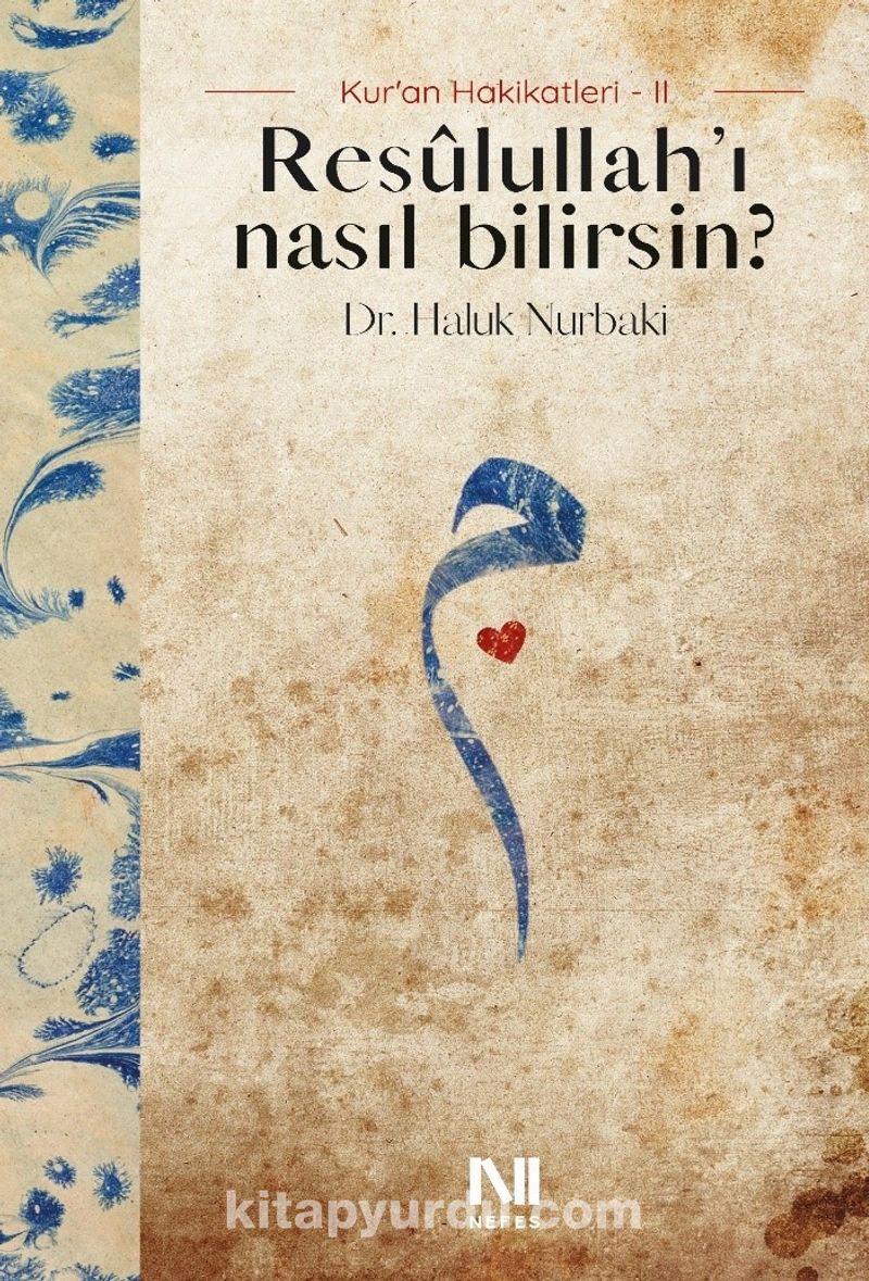 Resulullah’ı Nasıl Bilirsin?