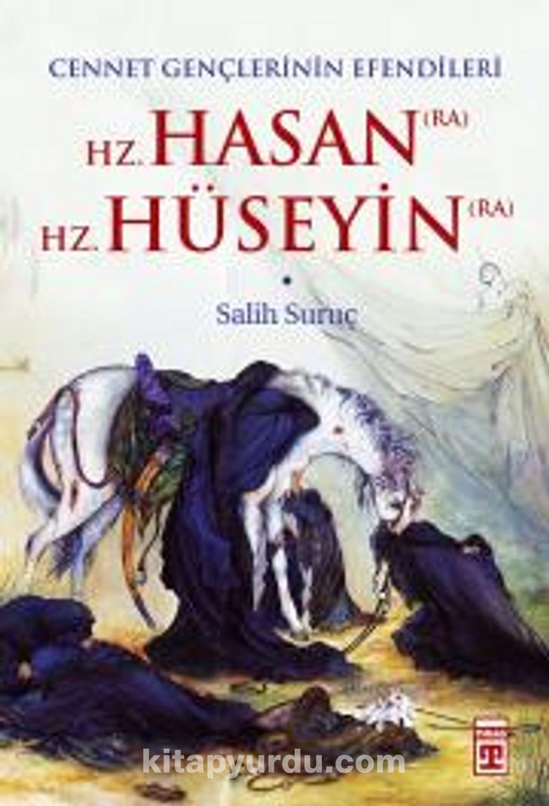 Cennet Gençlerinin Efendileri - Hz. Hasan / Hz. Hüseyin