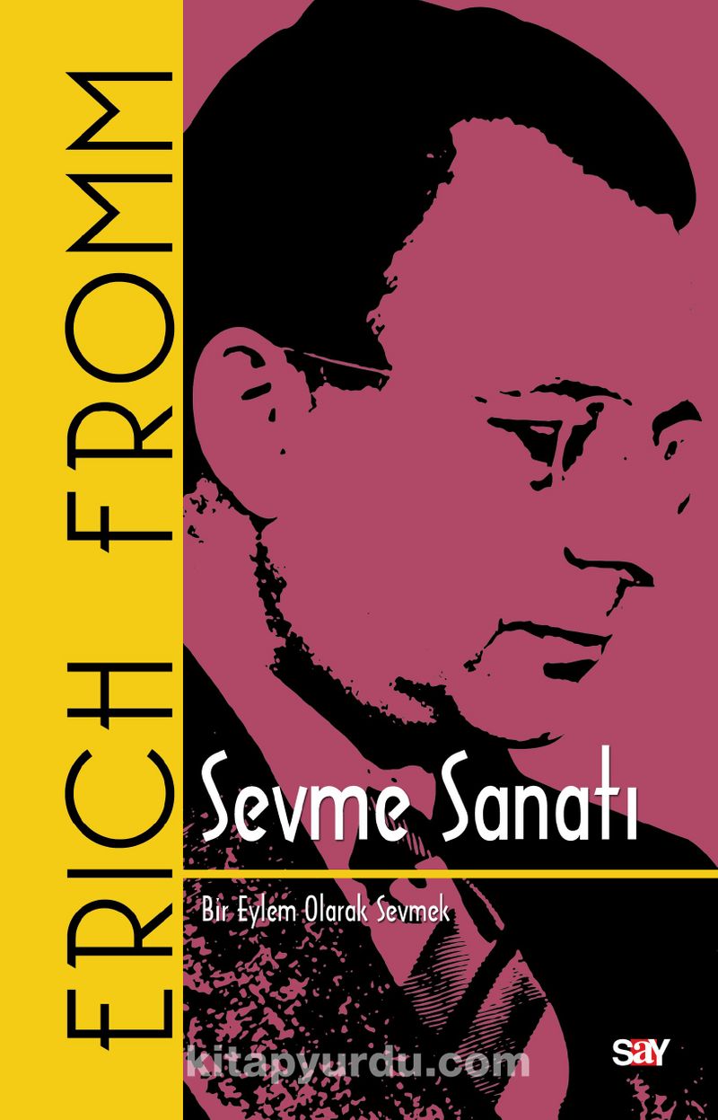 Sevme Sanatı (Ciltli)