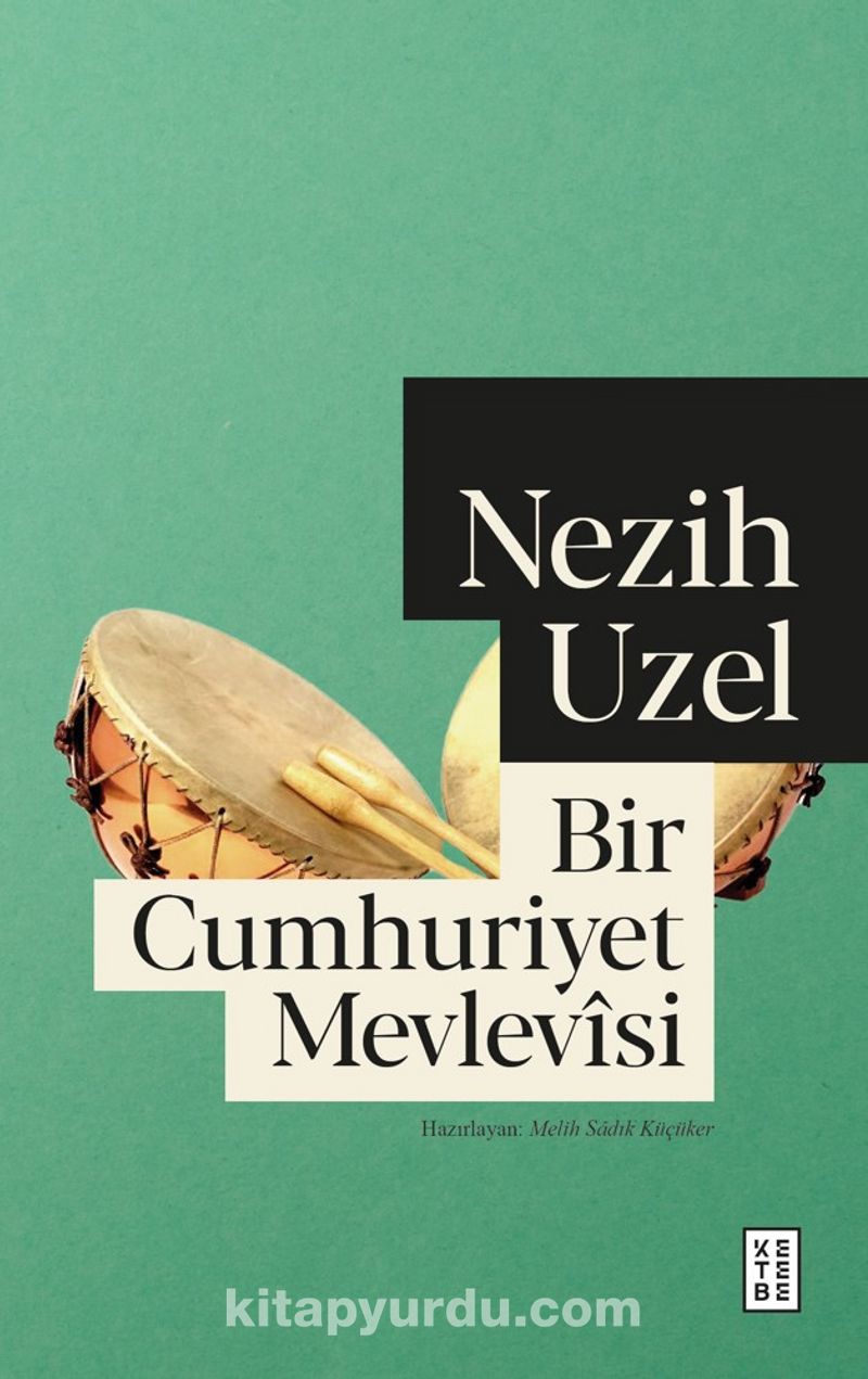 Bir Cumhuriyet Mevlevîsi