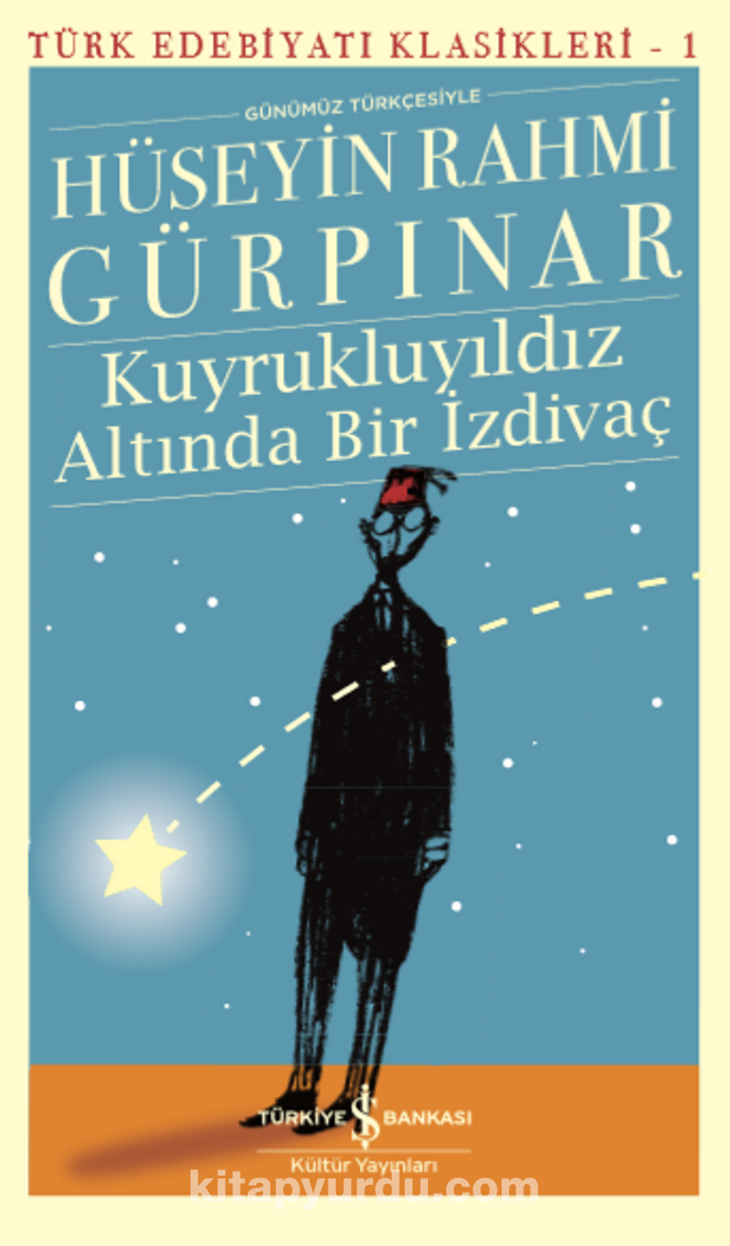 Kuyrukluyıldız Altında Bir İzdivaç (Günümüz Türkçesiyle)