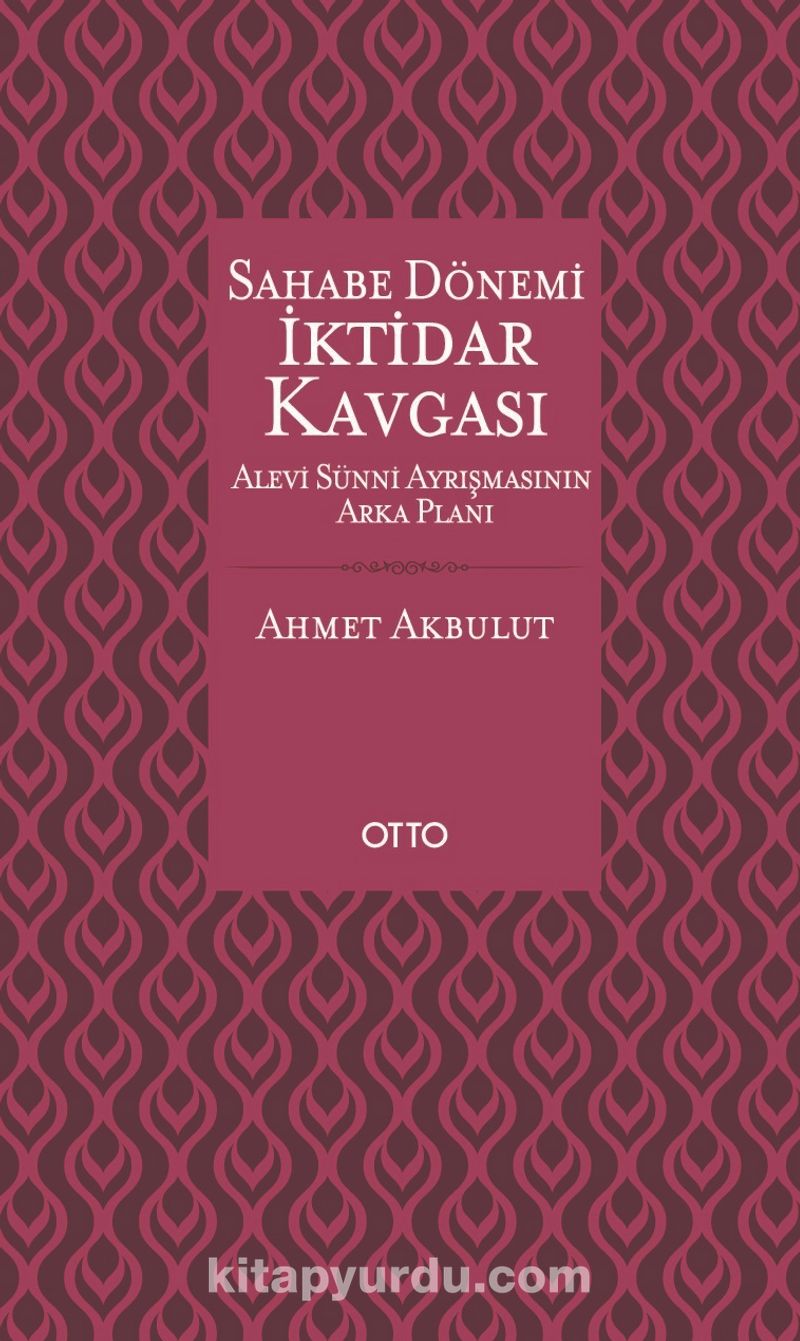 Sahabe Dönemi İktidar Kavgası (Karton Kapak)