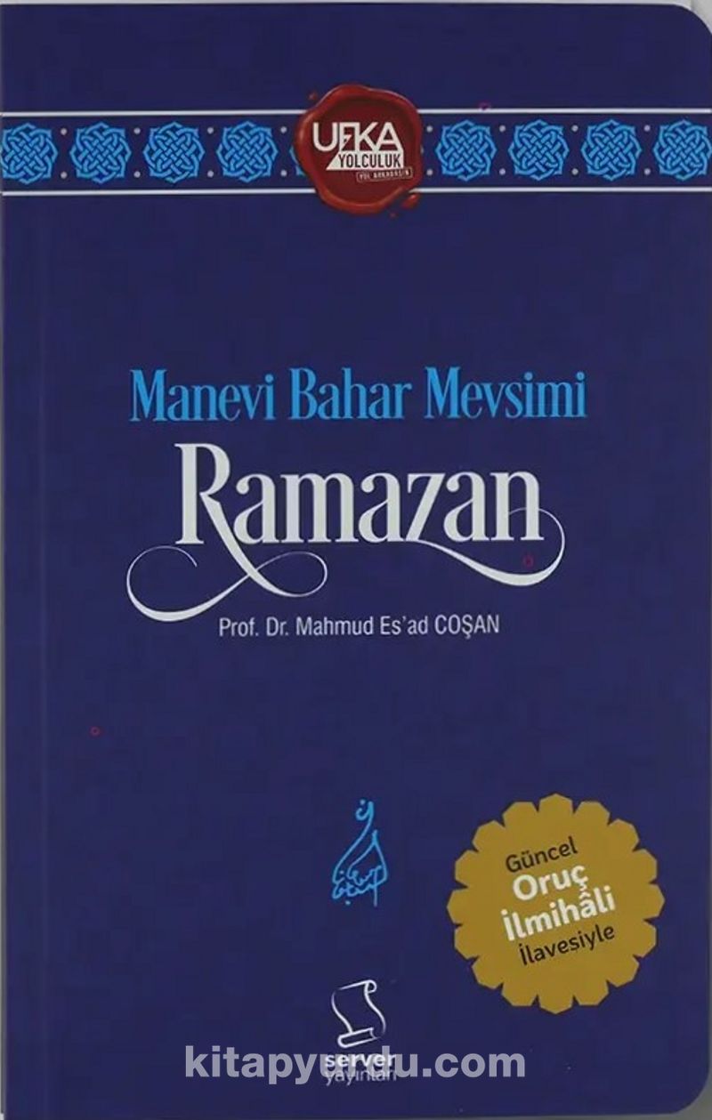 Manevi Bahar Mevsimi Ramazan