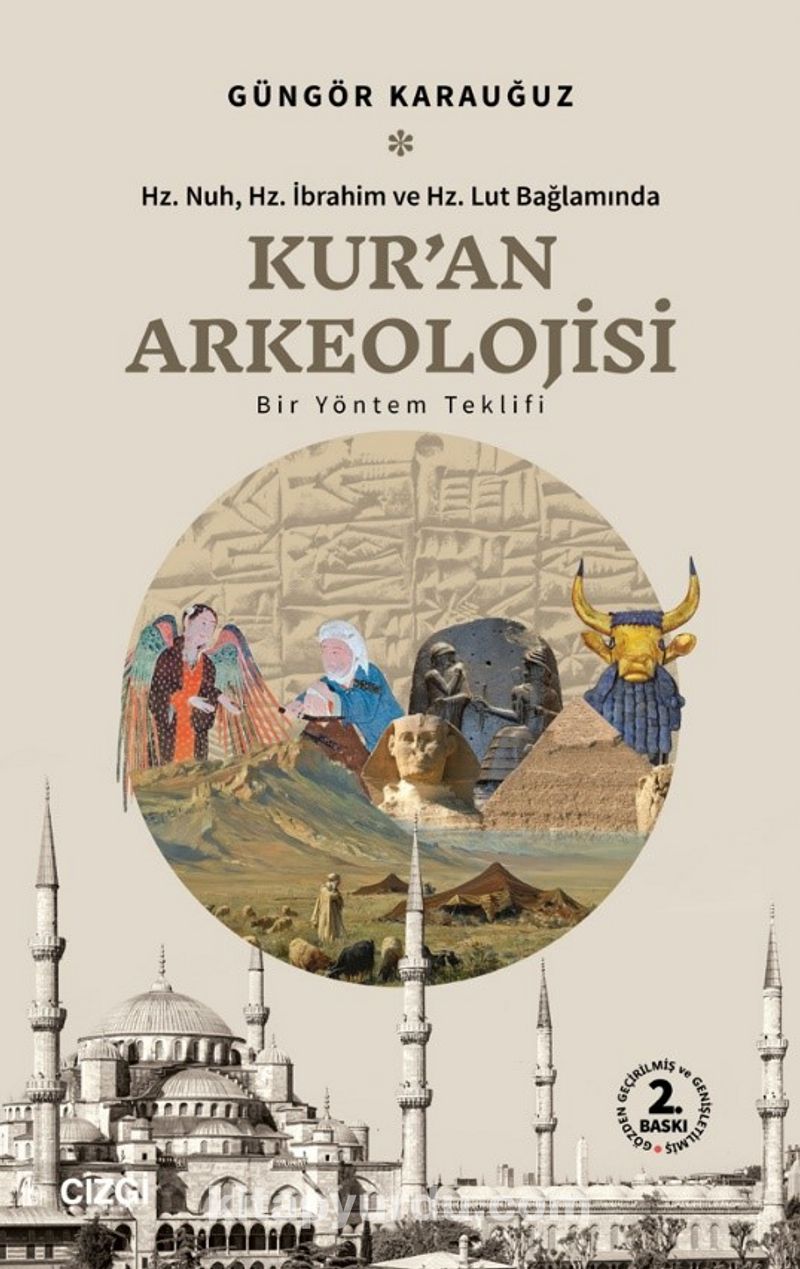 Kur’an Arkeolojisi Hz. Nuh, Hz. İbrahim ve Hz. Lut Bağlamında