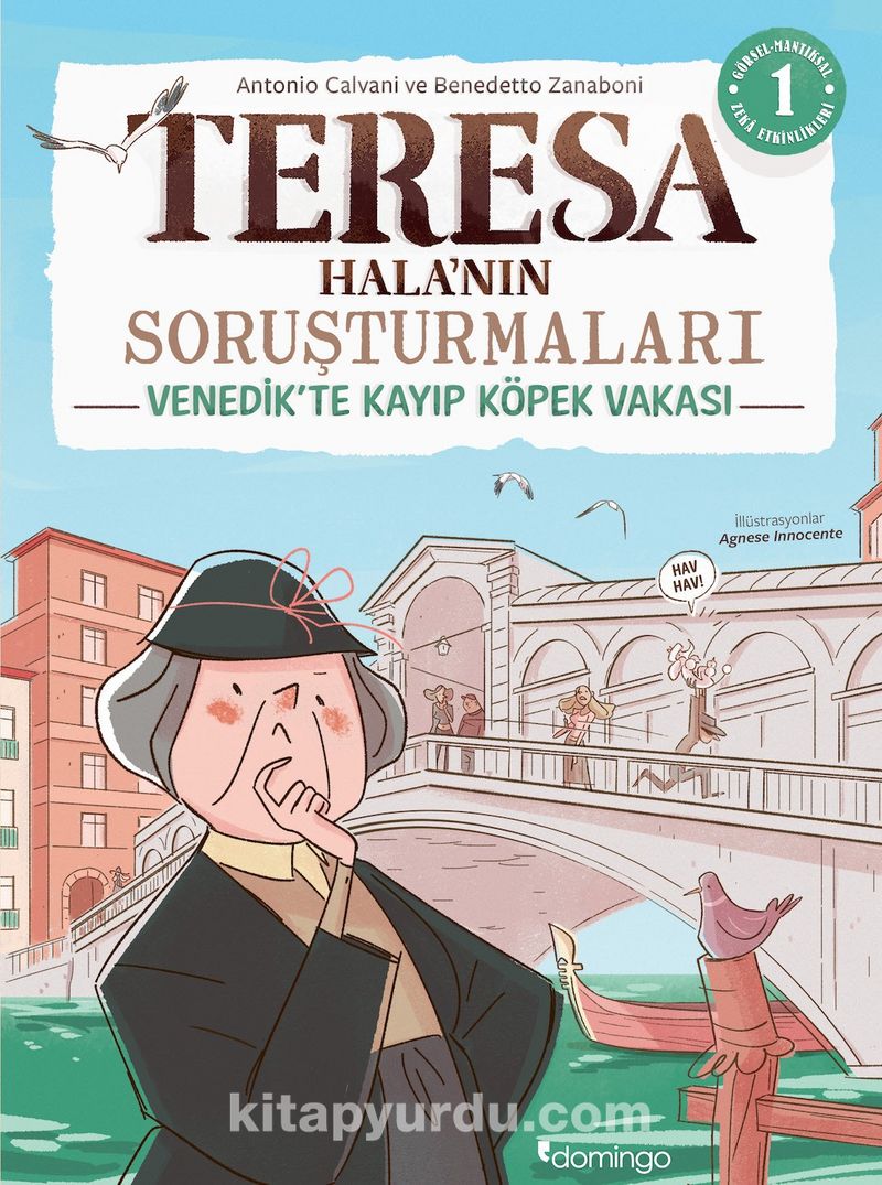 Görsel, Mantıksal ve Bilişsel Beceri Etkinlikleri (7-9 Yaş) - Teresa Hala’nın Soruşturmaları 1 (Çıkartmalı)