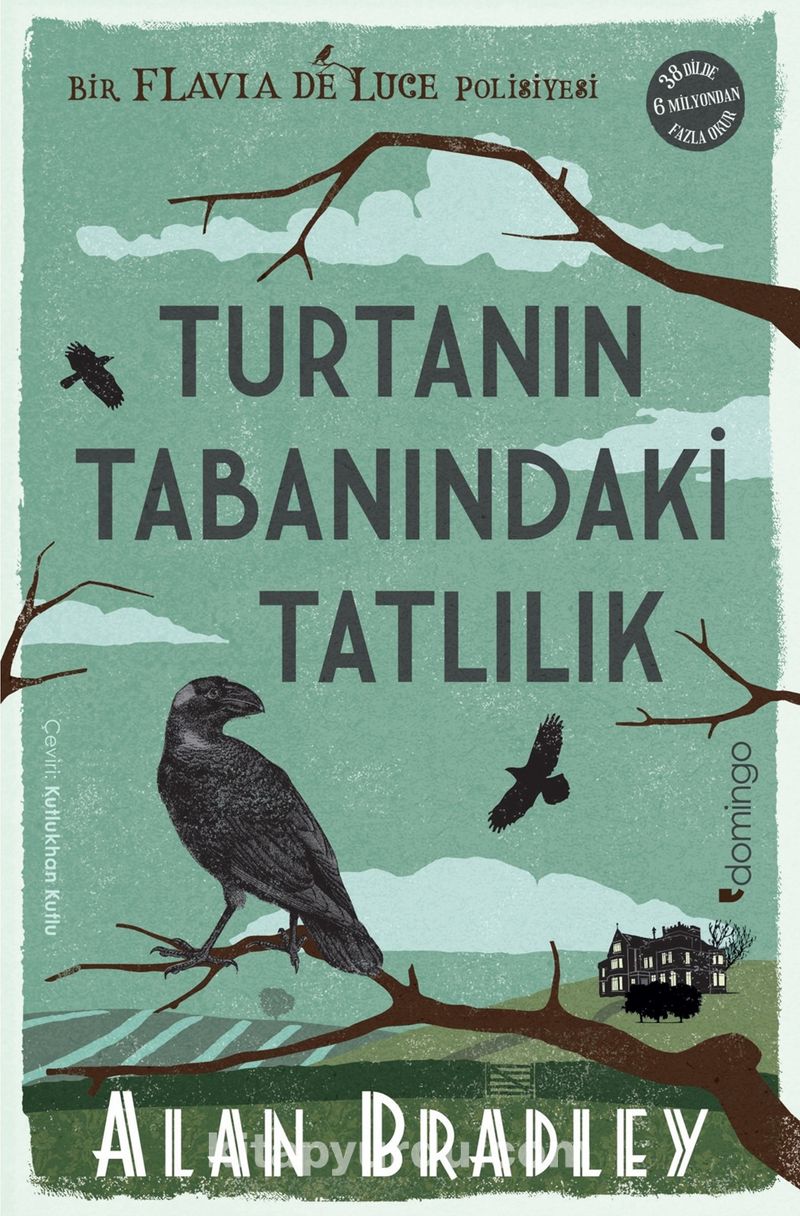 Turtanın Tabanındaki Tatlılık  (Flavia de Luce Polisiyesi 1)