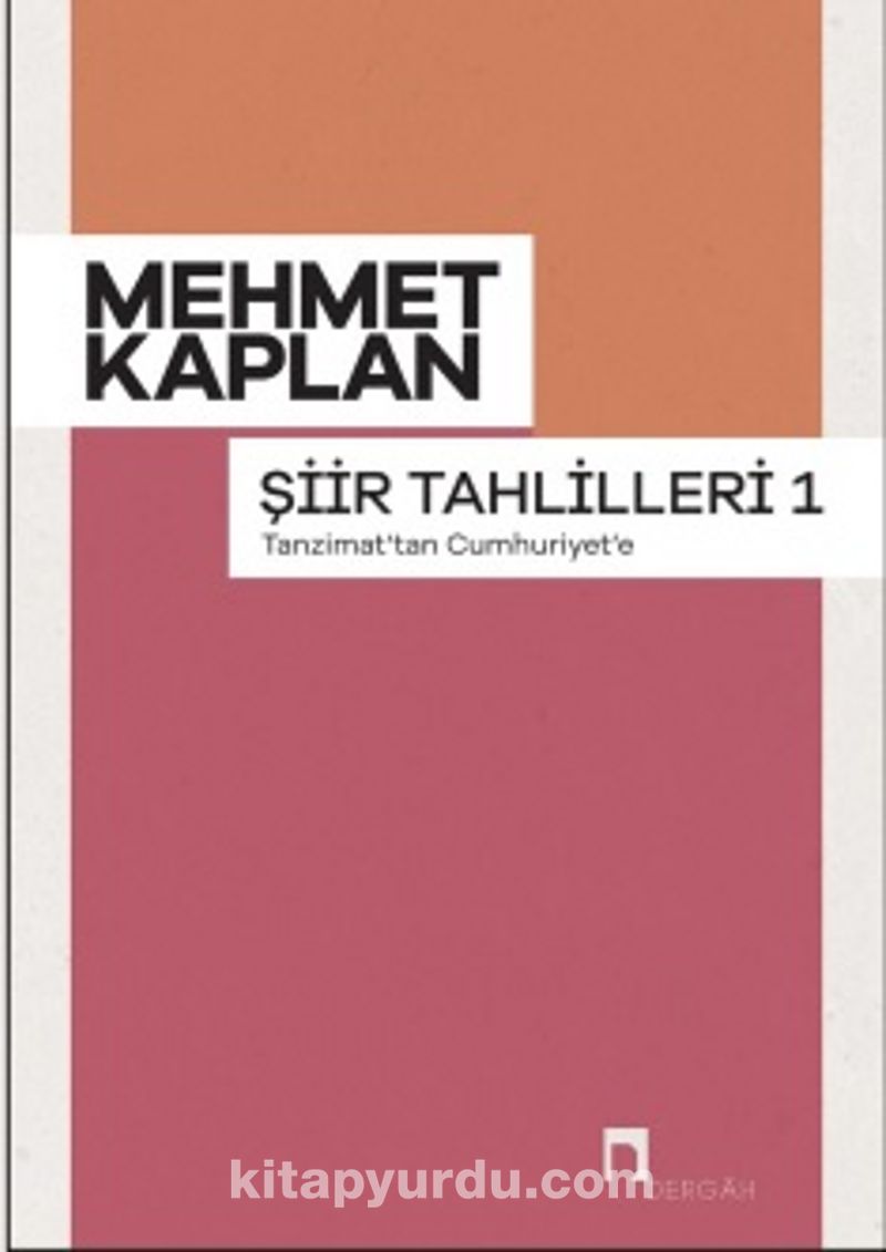 Şiir Tahlilleri 1 Tanzimat’tan Cumhuriyet’e