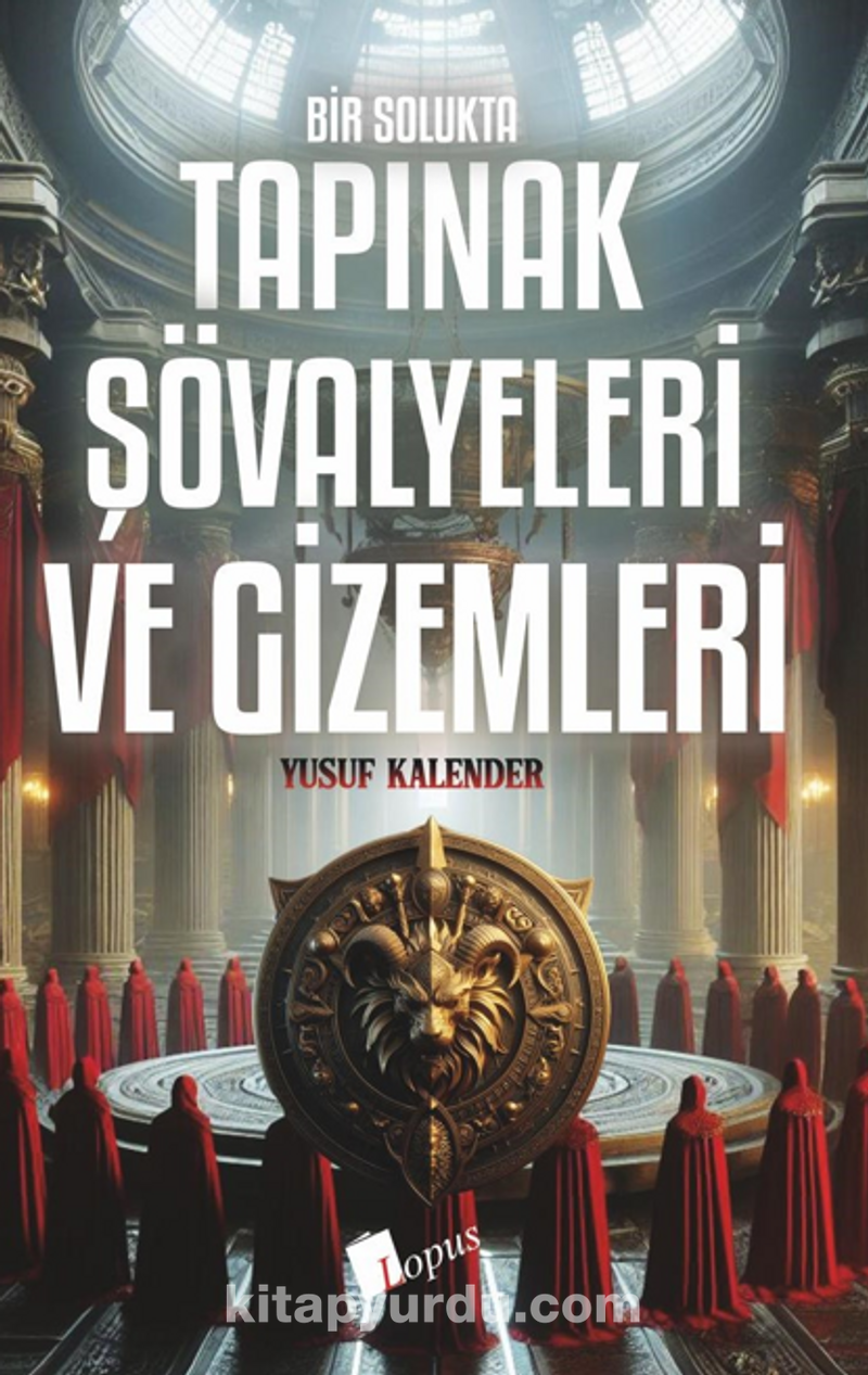 Bir Solukta Tapınak Şövalyeleri Ve Gizemleri