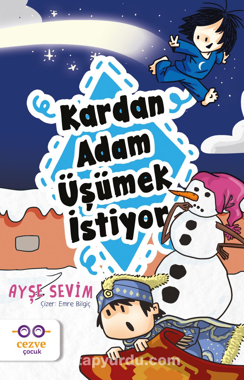 Kardan Adam Üşümek İstiyor