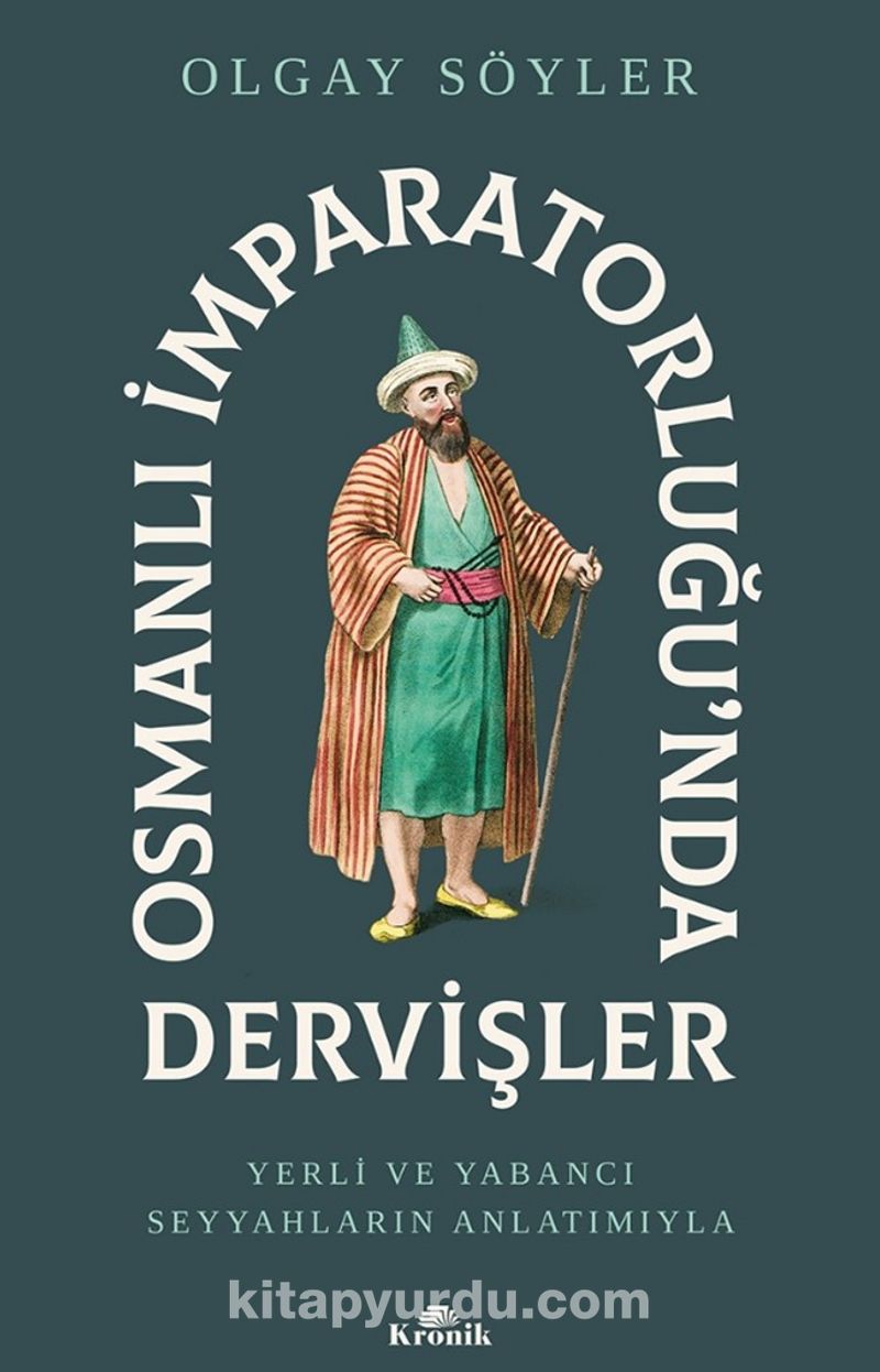 Osmanlı İmparatorluğu’nda Dervişler