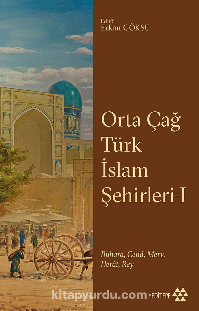 Orta Çağ Türk İslam Şehirleri 1