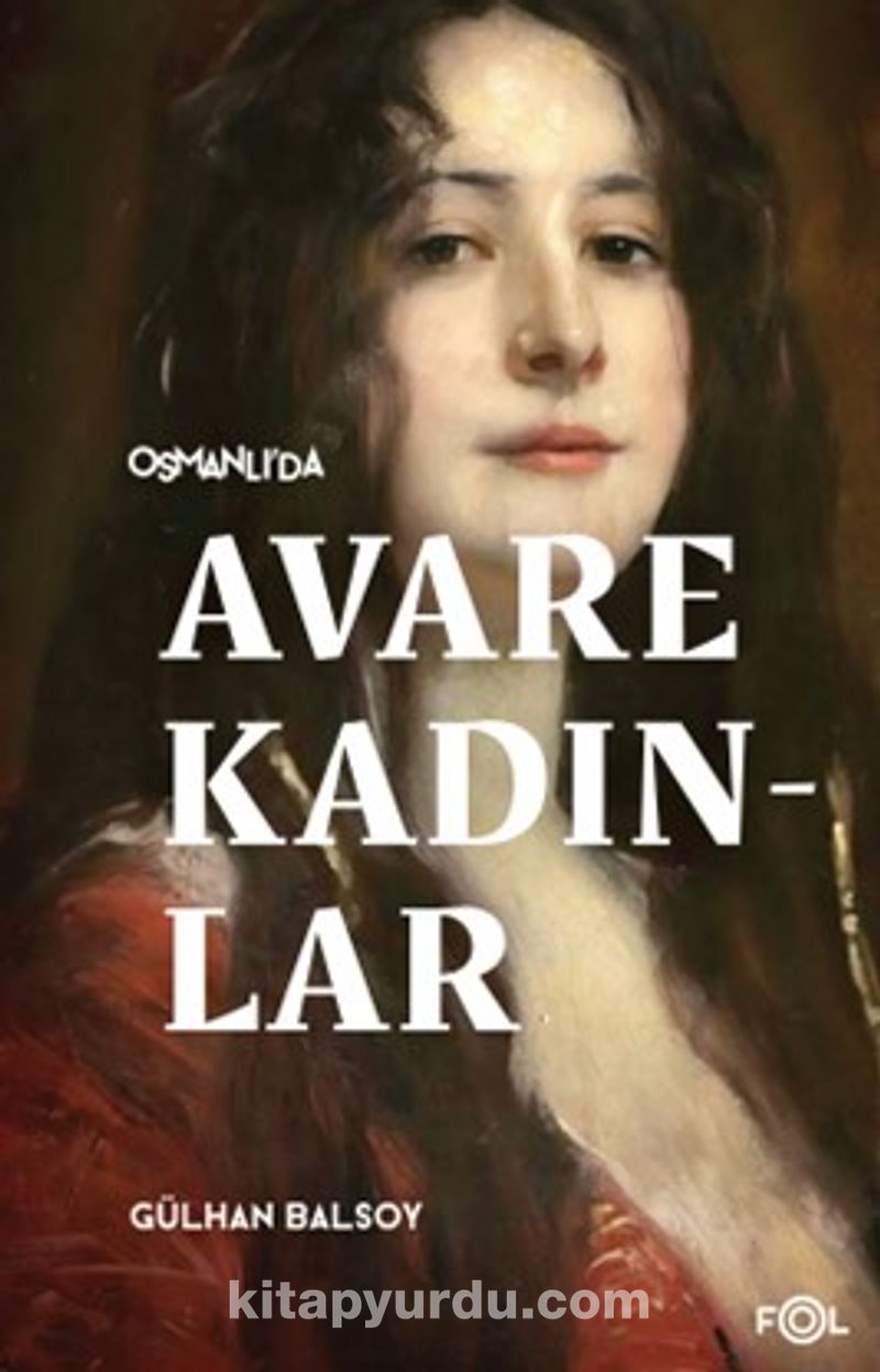 Osmanlı’da Avare Kadınlar