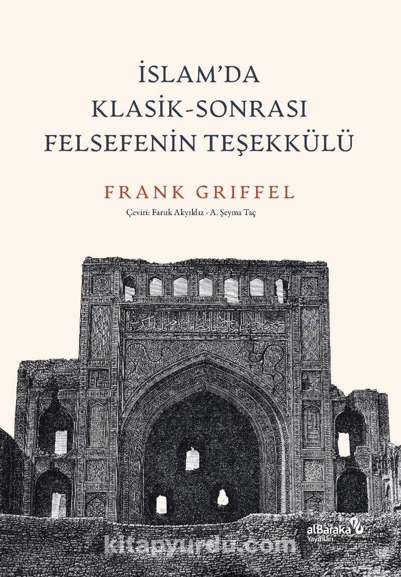 İslam’da Klasik -Sonrası Felsefenin Teşekkülü