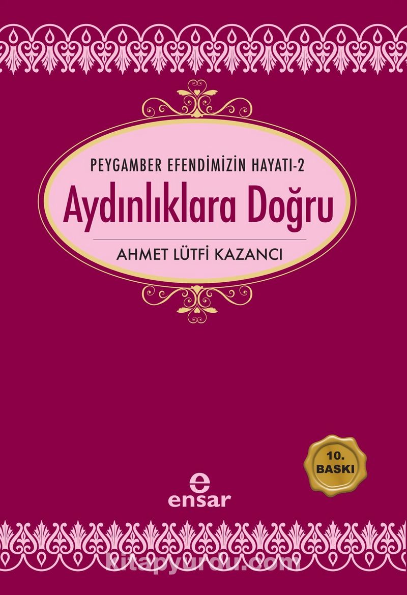Aydınlıklara Doğru / Saadet Devri -2