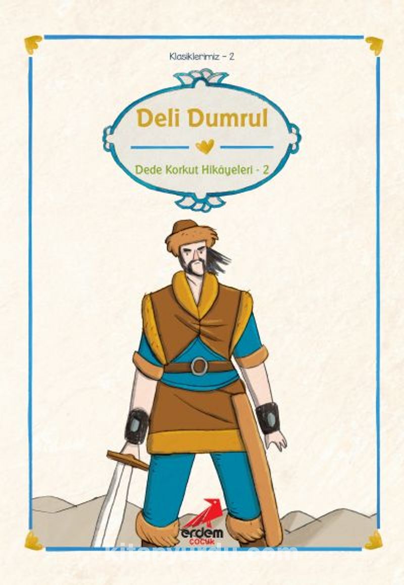 Deli Dumrul / Dede Korkut Hikayeleri 2