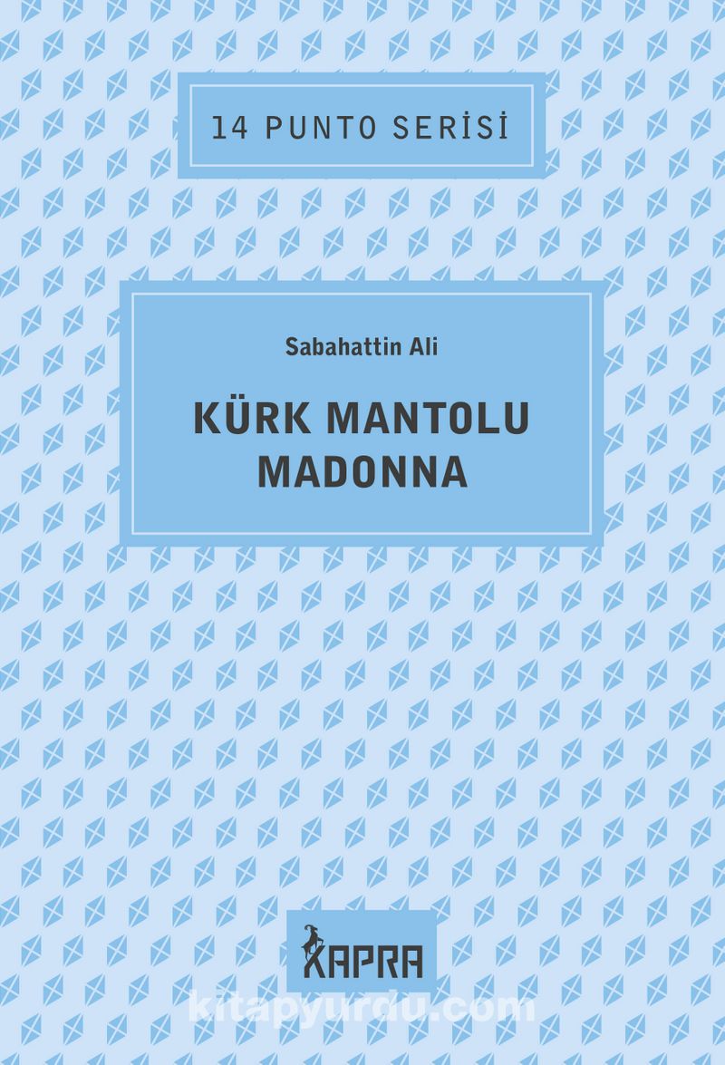 Kürk Mantolu Madonna / 14 Punto Serisi