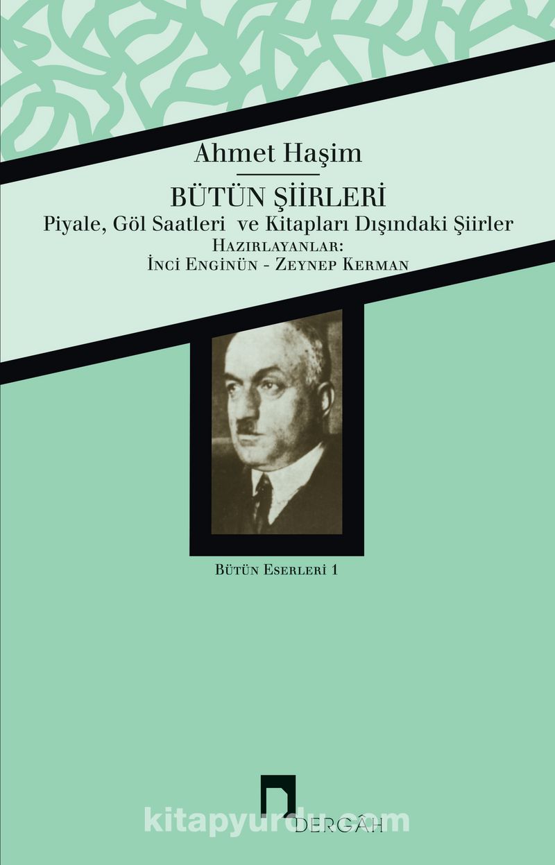 Bütün Şiirleri / Ahmet Haşim