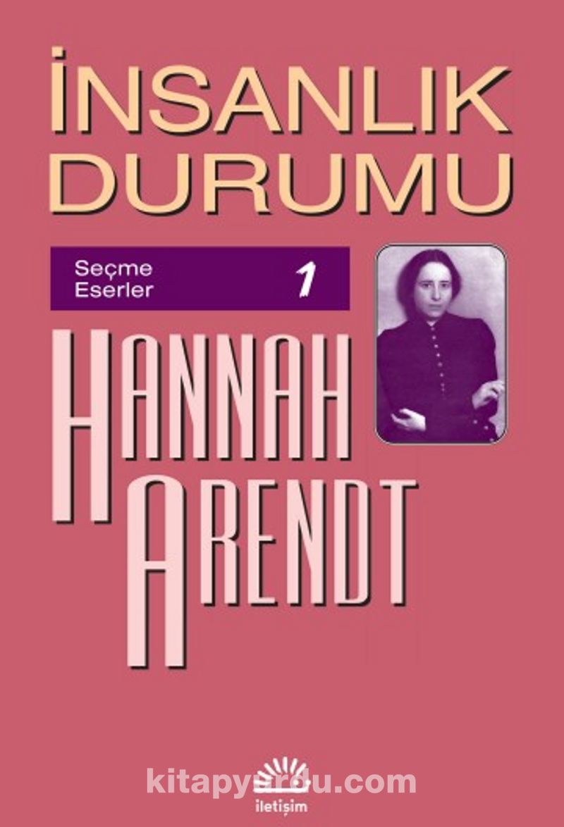 İnsanlık Durumu / Hannah Arendt