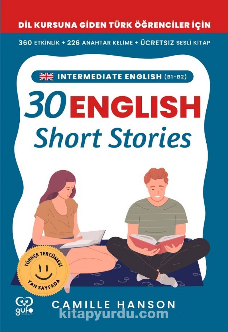 B1–B2 English 30 Short Stories For Intermediate Learners (Orta Düzey Öğrenciler İçin 30 İngilizce Türkçe Kısa Hikaye)