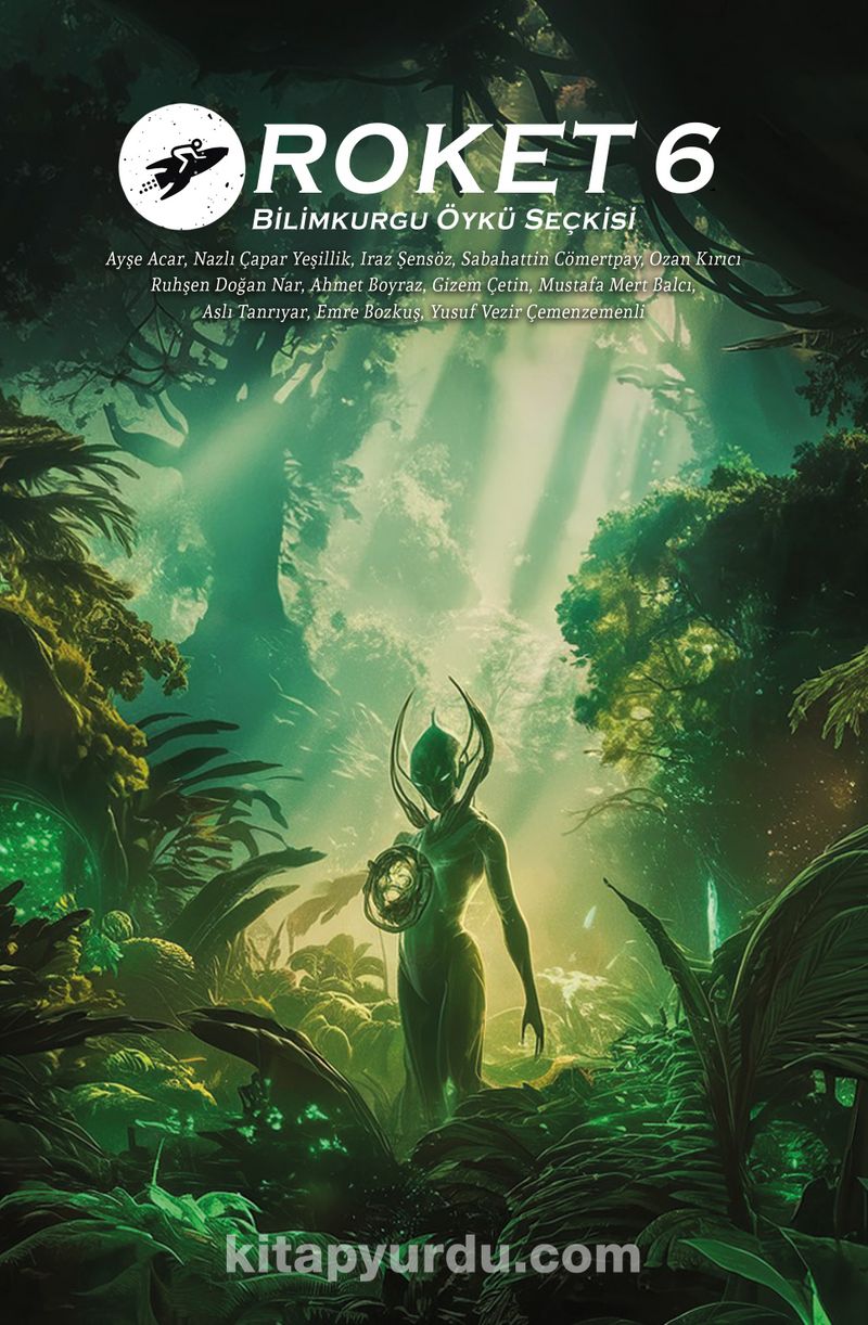 Roket 6 Bilimkurgu Öykü Seçkisi