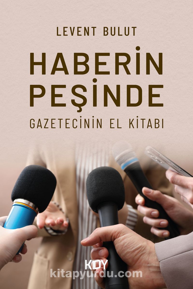Haberin Peşinde: Gazetecinin El Kitabı