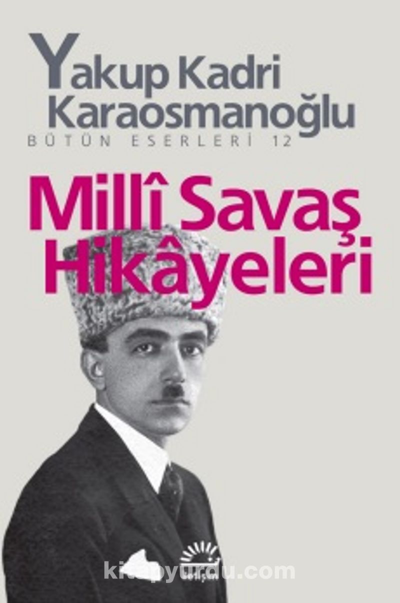 Milli Savaş Hikayeleri Bütün Eserleri 12