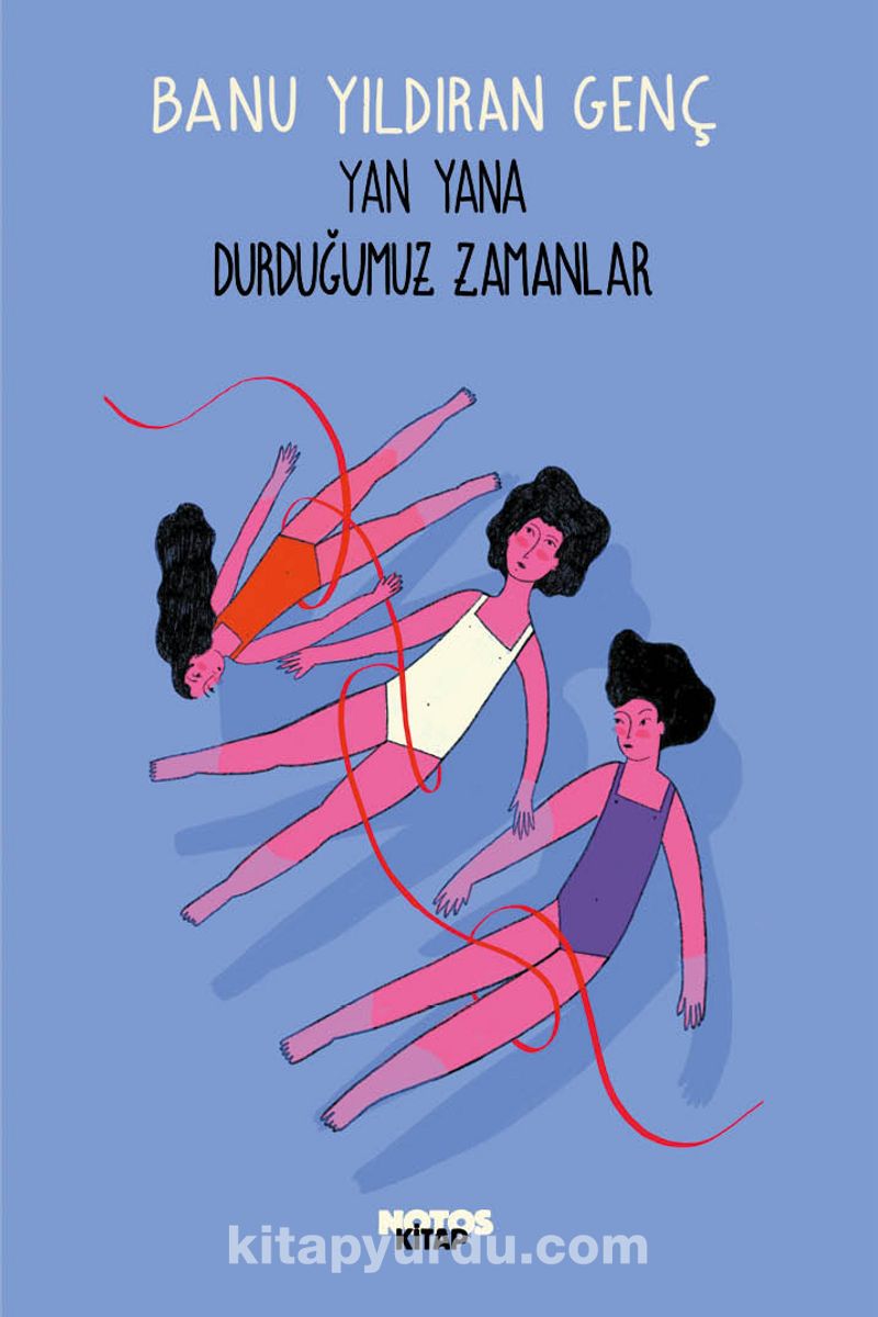 Yan Yana Durduğumuz Zamanlar