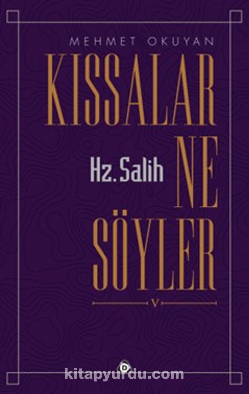 Kıssalar Ne Söyler Hz Salih