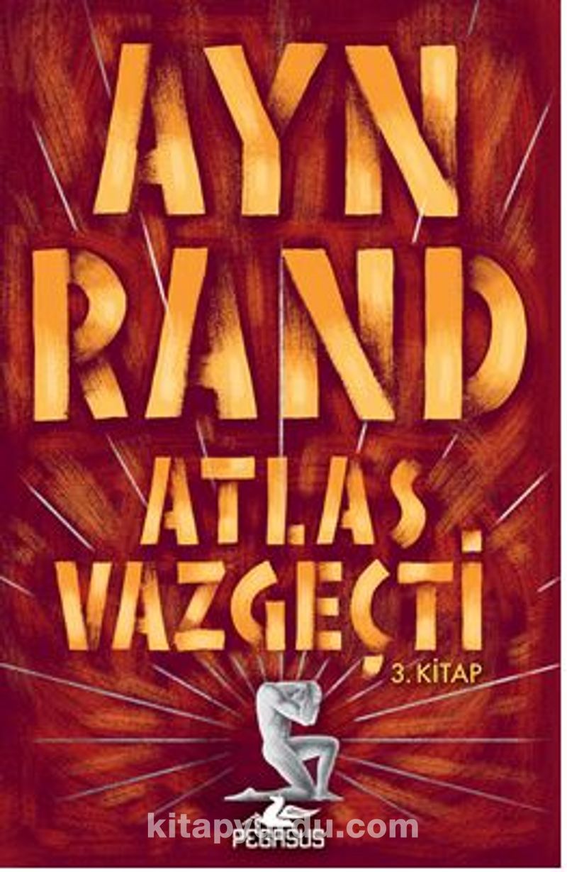 Atlas Vazgeçti - 3.Kitap