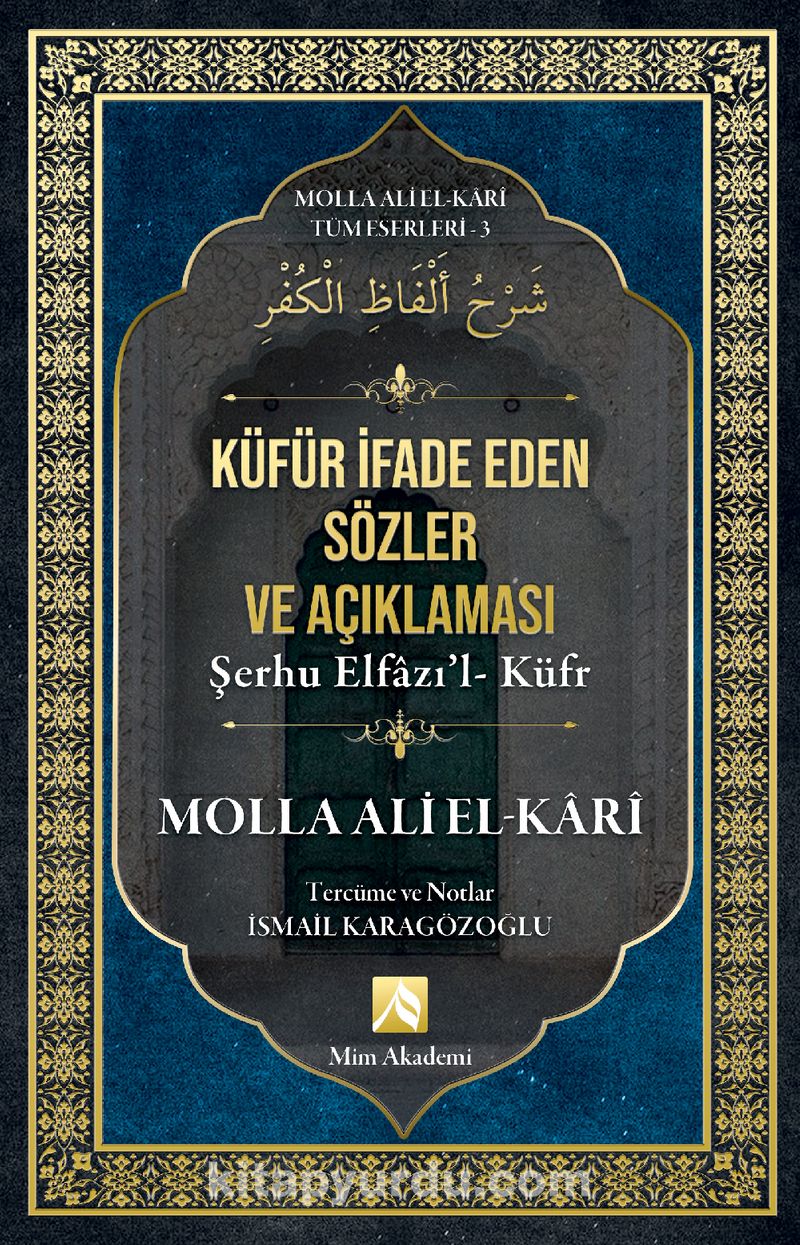 Küfür İfade Eden Sözler Açıklaması / Molla Ali El-Kari Tüm Eserleri 3