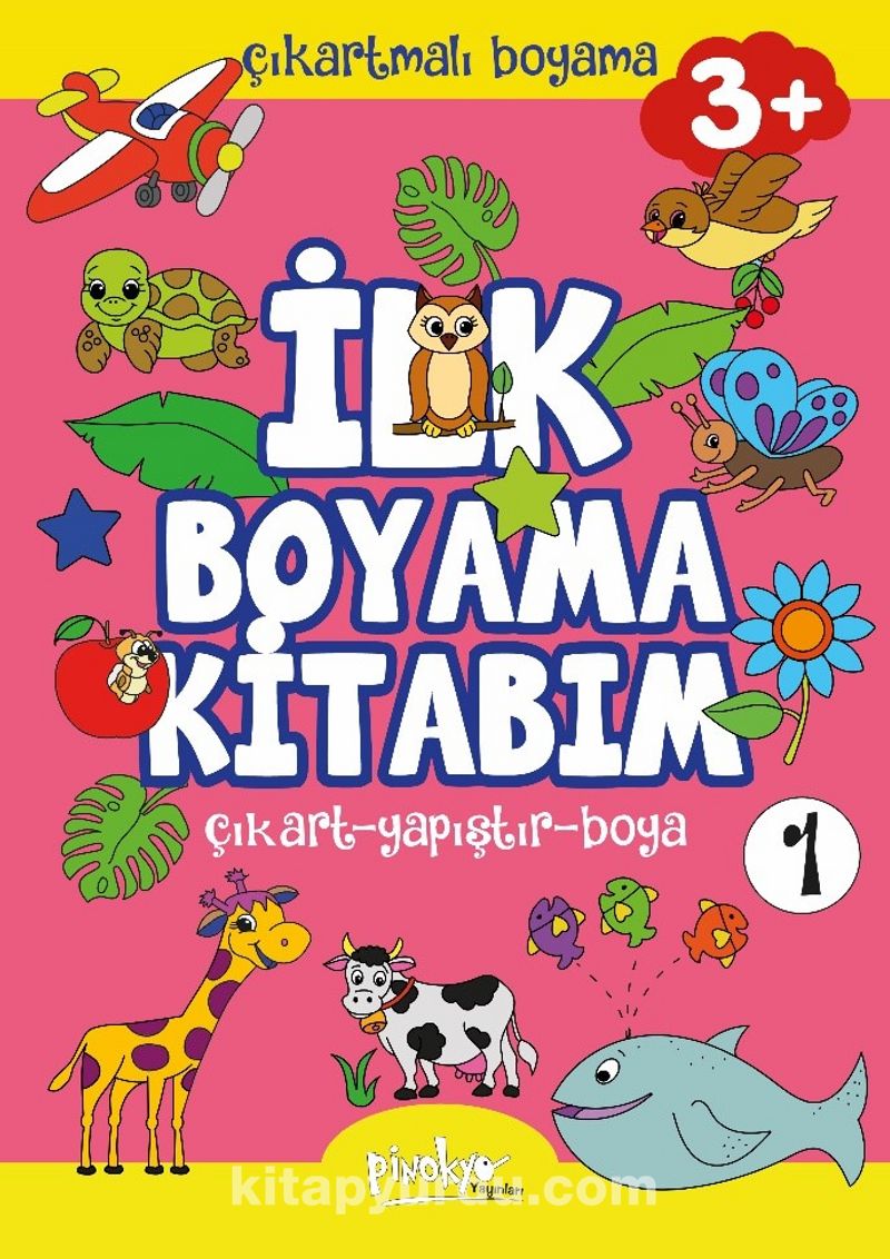 Çıkartmalı İlk Boyama Kitabım 3+ Yaş 1