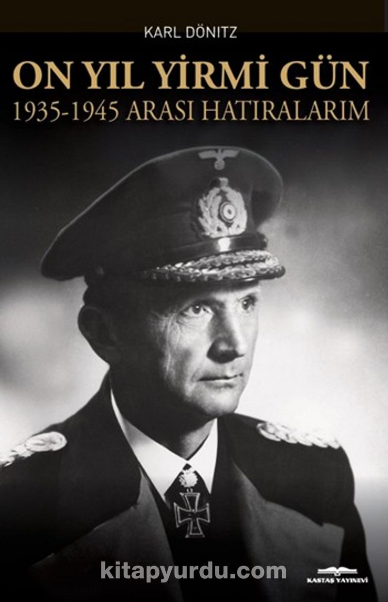 On Yıl Yirmi Gün 1935-1945 Arası Hatıralarım