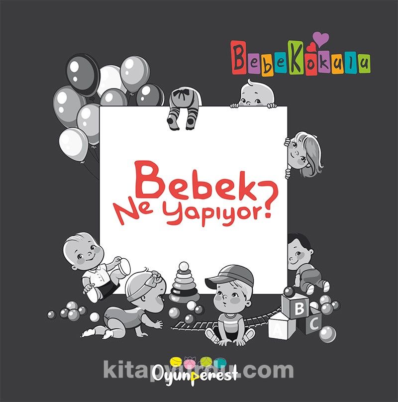 Bebek Ne Yapıyor?