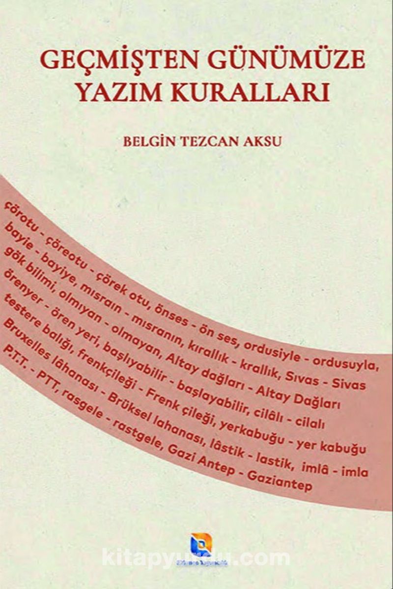 Geçmişten Günümüze Yazım Kuralları