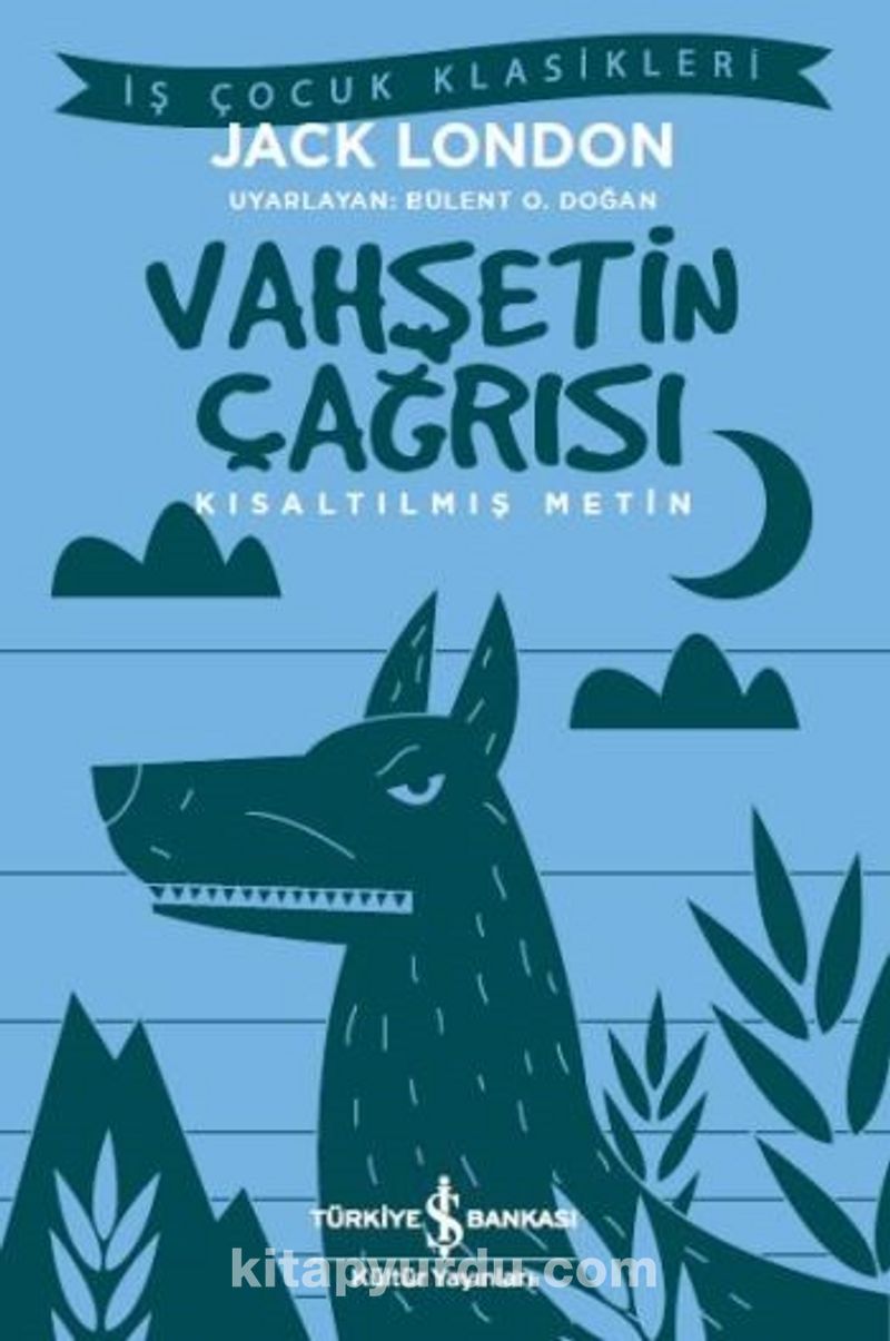 Vahşetin Çağrısı (Kısaltılmış Metin)
