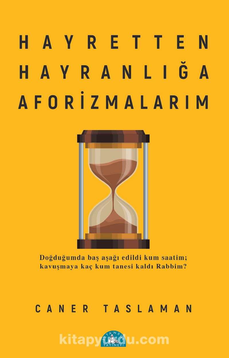 Hayretten Hayranlığa Aforizmalarım