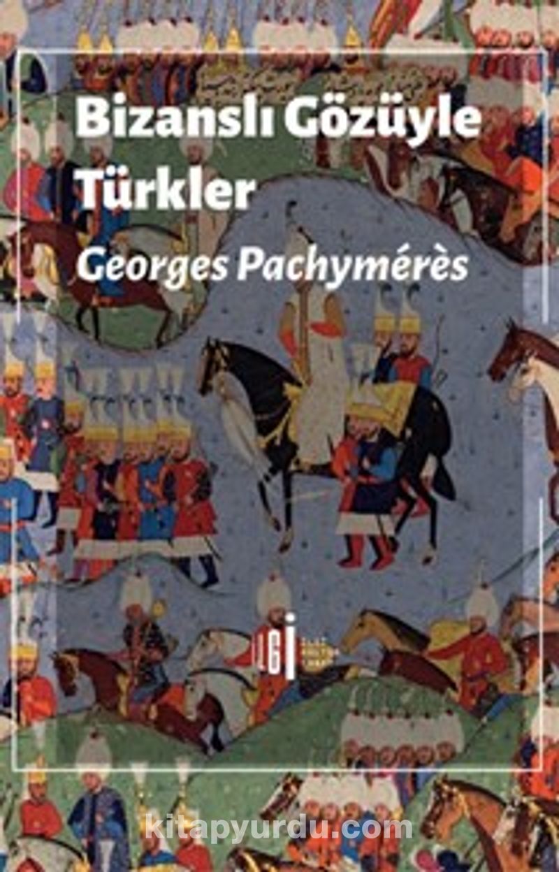 Bizanslı Gözüyle Türkler