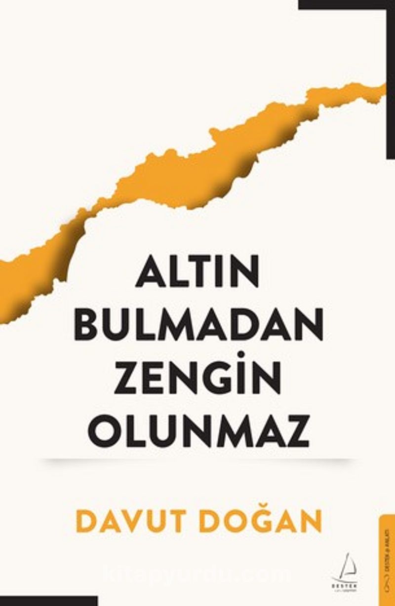 Altın Bulmadan Zengin Olunmaz