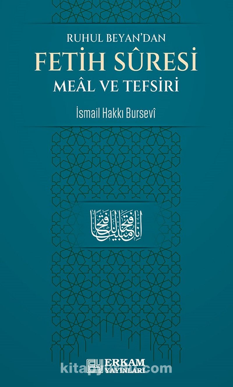 Ruhul Beyan’dan Fetih Suresi Meal ve Tefsiri