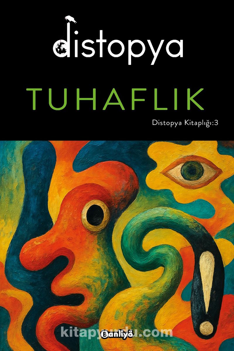 Distopya: Tuhaflık