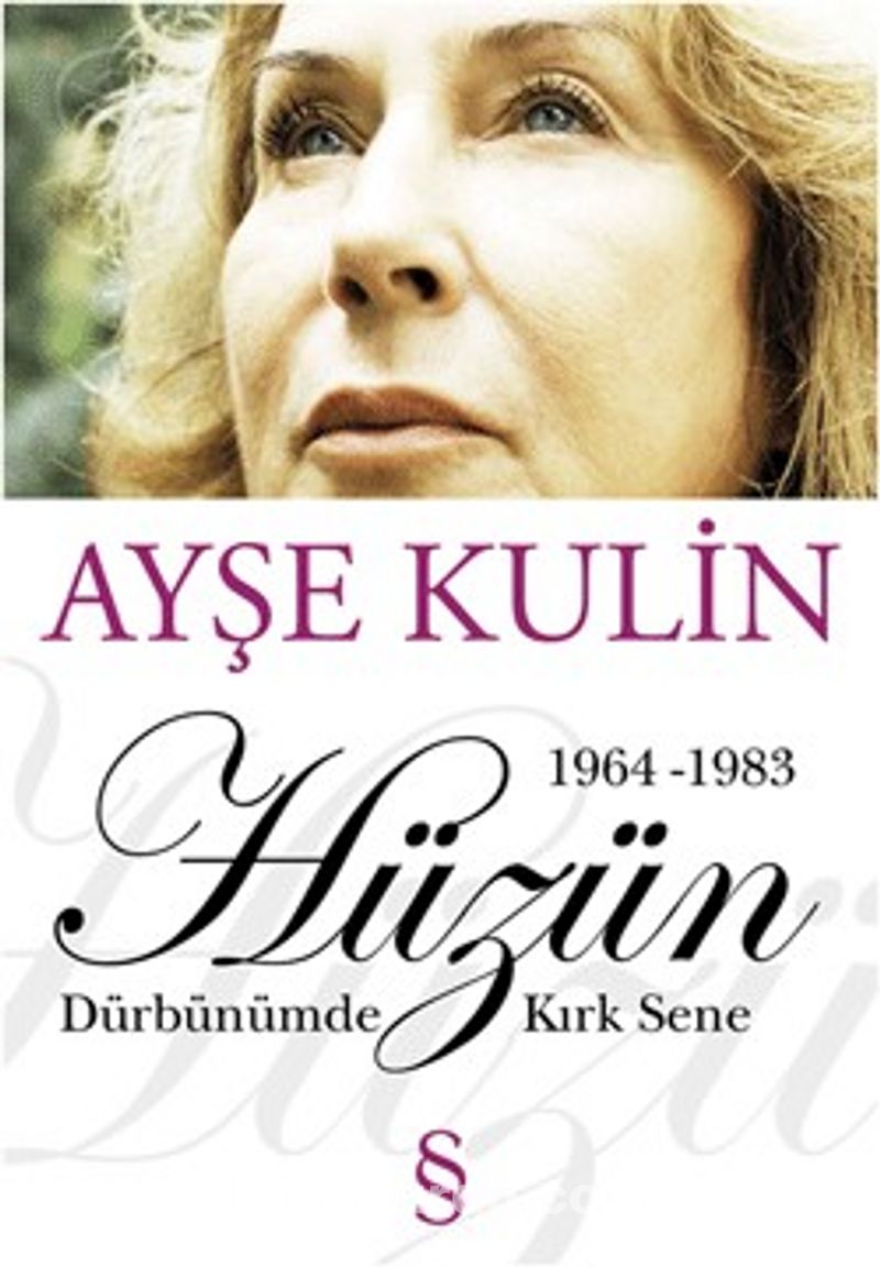 Hüzün Dürbünümde Kırk Sene-2. Kitap (1964-1983)