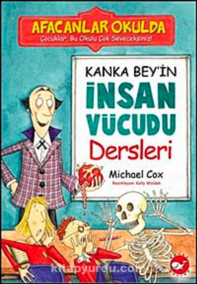 Kanka Bey'in İnsan Vücudu Dersleri / Afacanlar Okulda