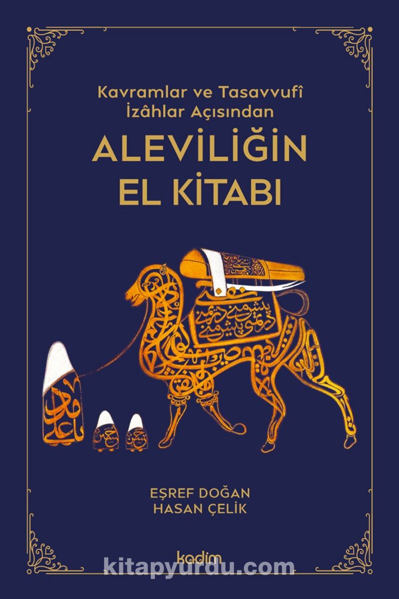 Kavramlar ve Tasavvufî İzahlar Açısından Aleviliğin El Kitabı