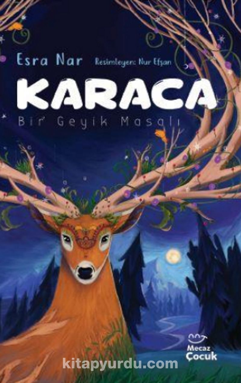 Karaca / Bir Geyik Masalı